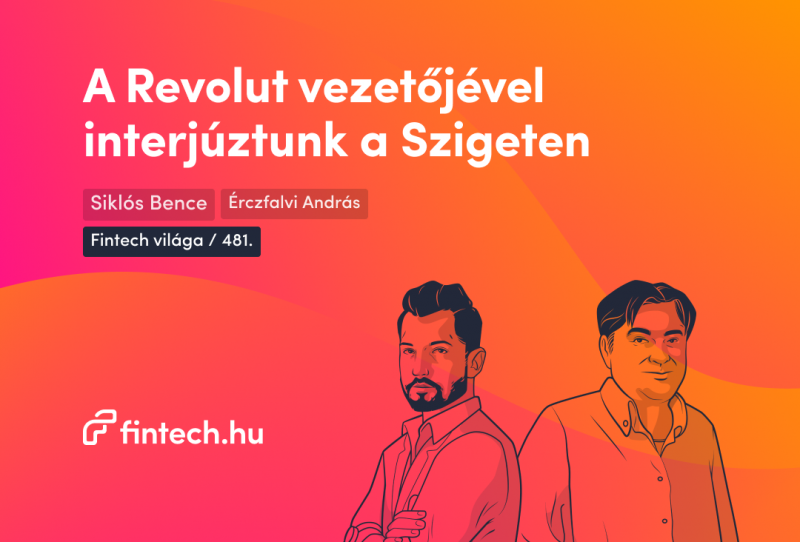 Exkluzív interjú a Revolut vezérigazgatójával a Sziget Fesztiválon | Fintech.hu

A Sziget Fesztivál forgatagában különleges lehetőségünk adódott, hogy beszélgethessünk a Revolut vezetőjével. Az esemény nemcsak a zene és a szórakozás, hanem a fintech világ